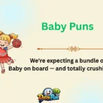 Baby Puns That Will Have You Squealing With Delight