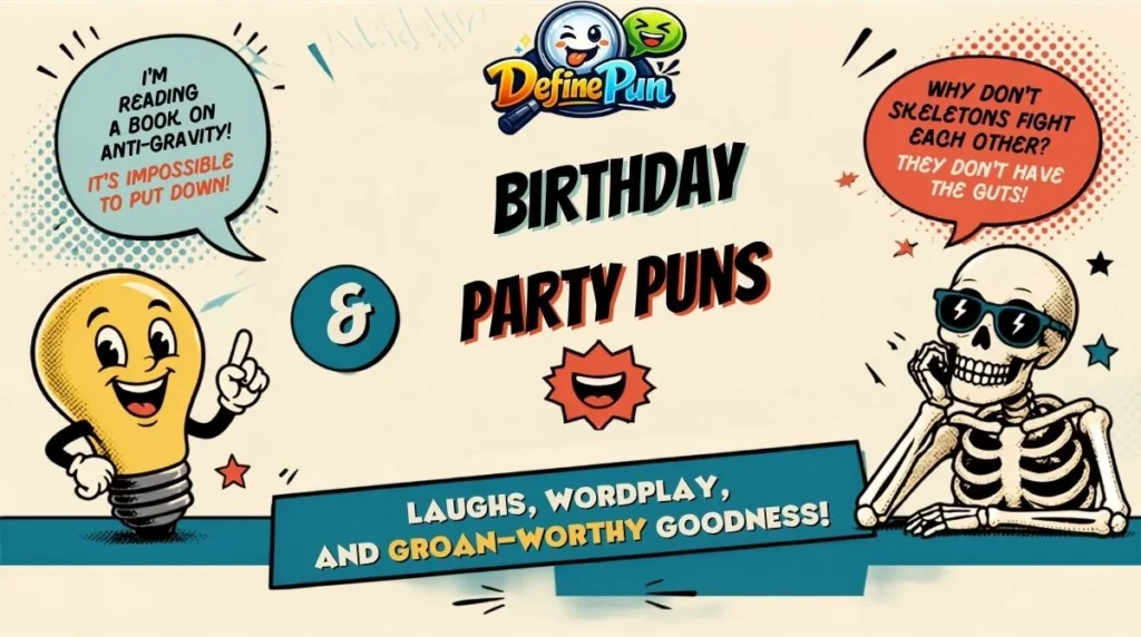 Birthday & Party Puns