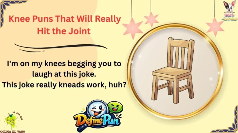Knee Puns