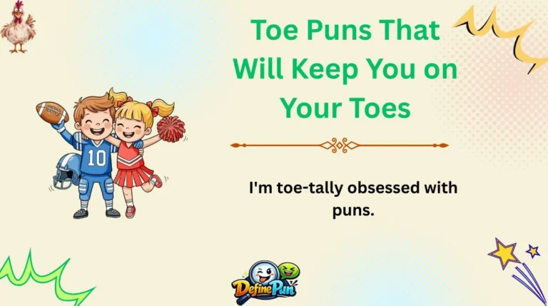 Toe Puns That Will Keep You on Your Toes