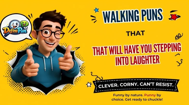 Walking Puns That Will Have You Stepping Into Laughter