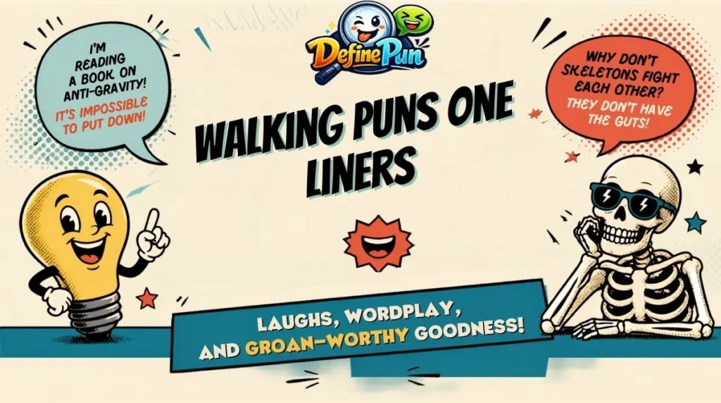 Walking Puns One Liners