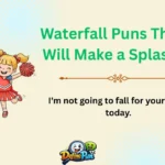 Waterfall Puns That Will Make a Splash