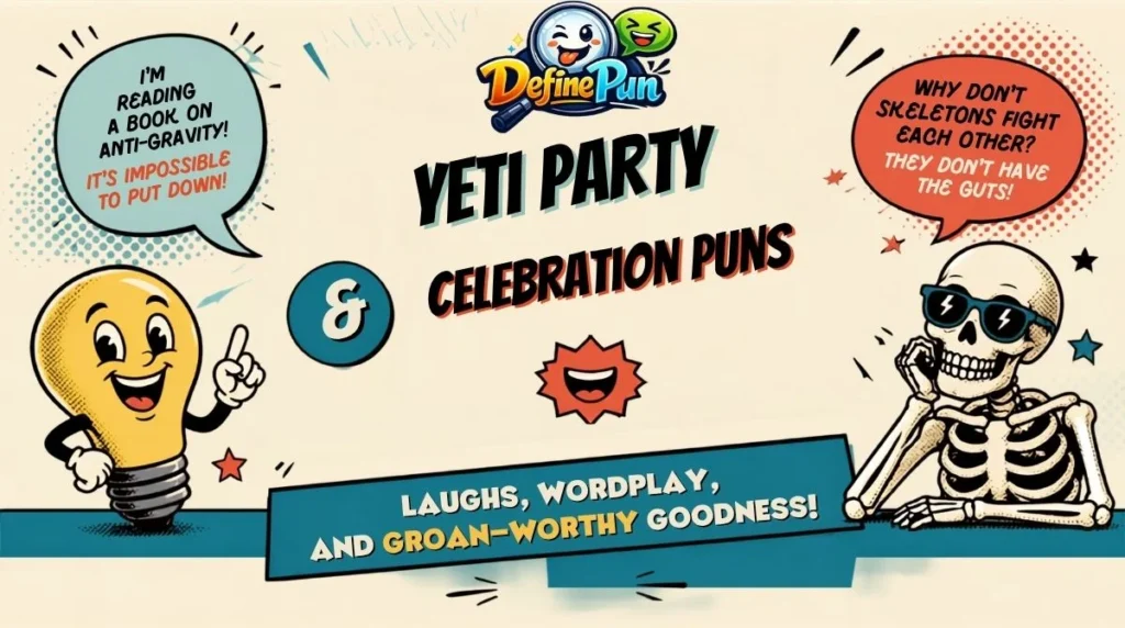 Yeti Party & Celebration Puns