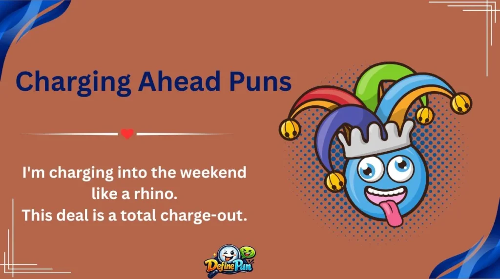 Charging Ahead Puns