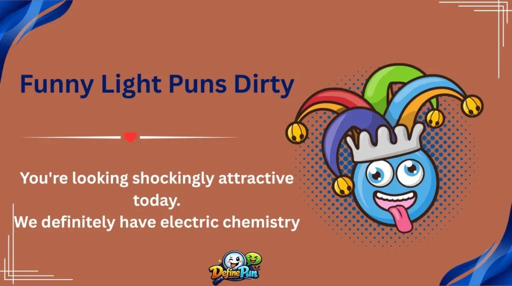 Funny Light Puns Dirty