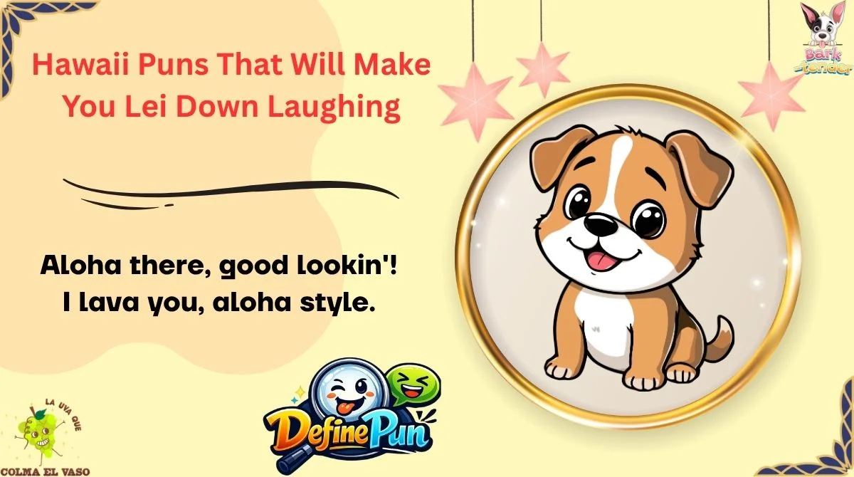 Hawaii Puns That Will Make You Lei Down Laughing