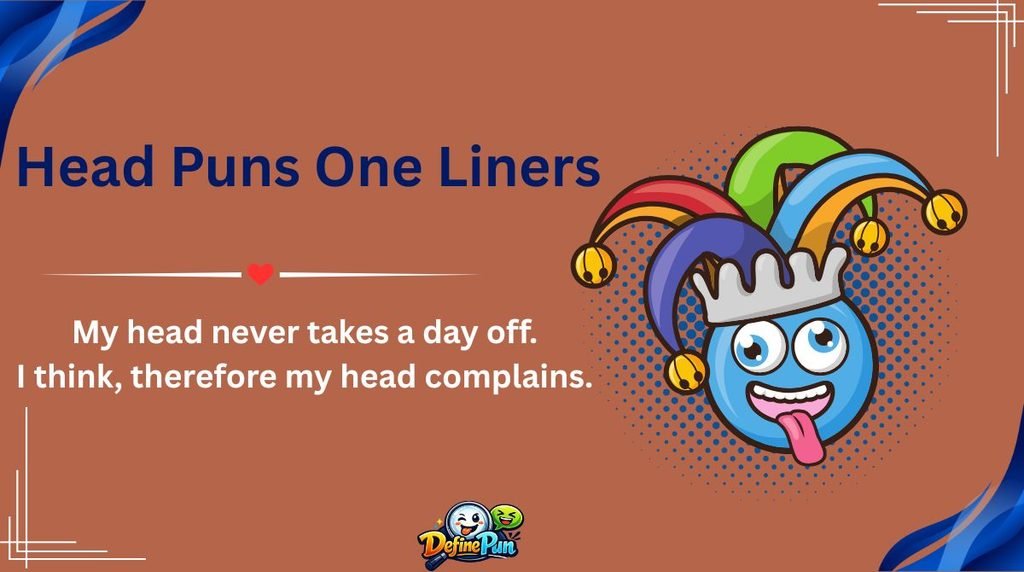 Head Puns One Liners 